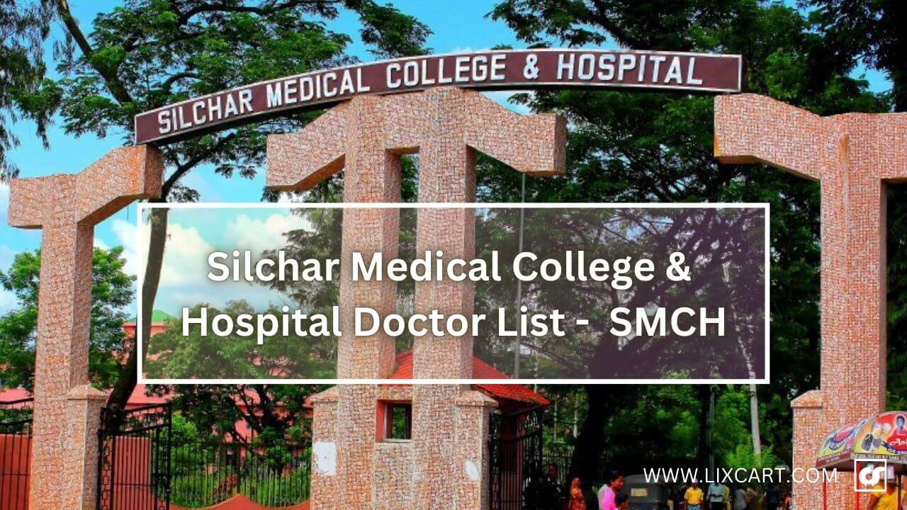 15+ Silchar Medical College Doctor List [SMCH, Silchar]