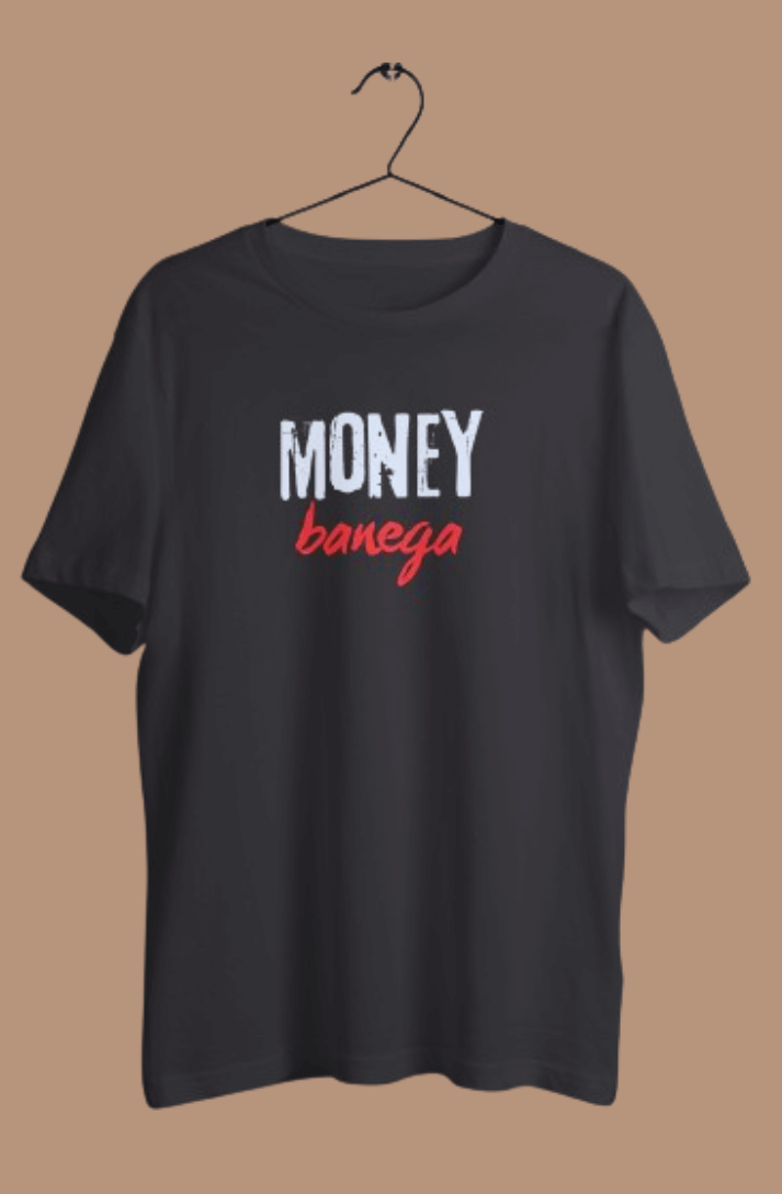 Money Banega T-Shirt
