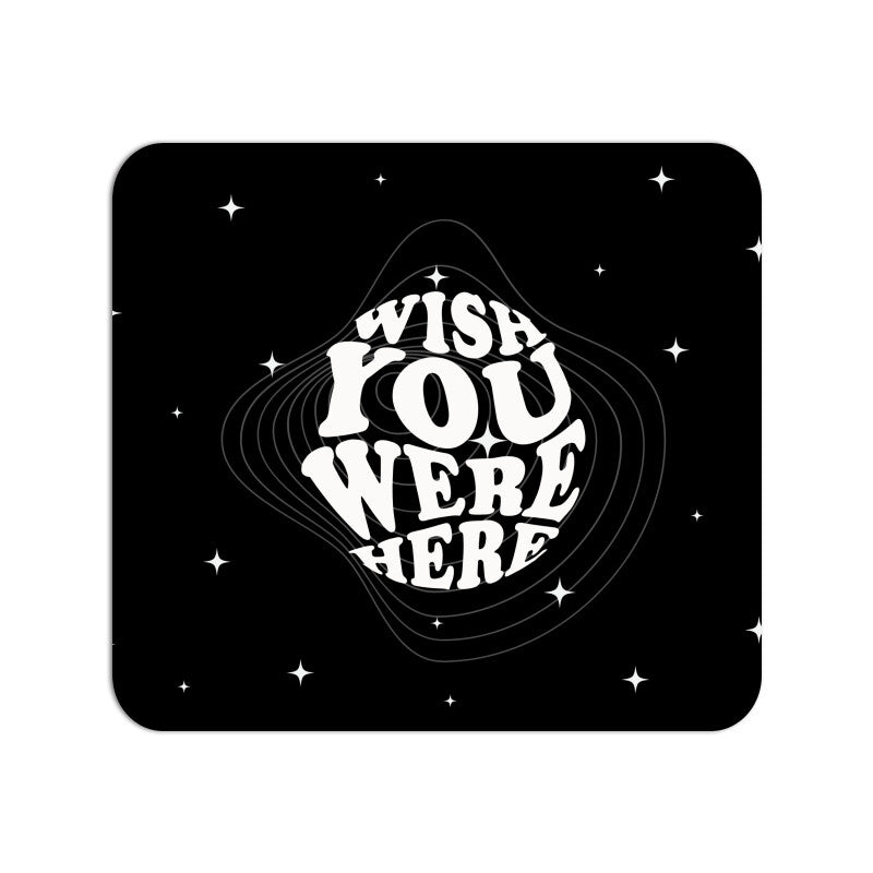 Wish You Were Mouse Pad